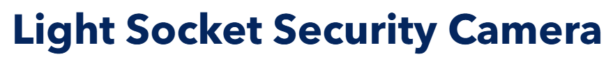 Light Socket Security Camera