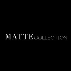 Matte Collection